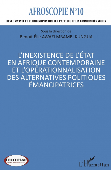 L’inexistence de l’État en Afrique contemporaine et l’opérationnalisation des alternatives politiques émancipatrices