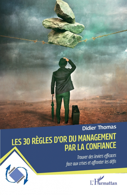 Les 30 règles d’or du management par la confiance