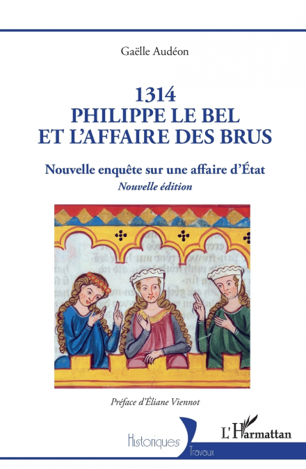 1314 Philippe le Bel et l’Affaire des brus