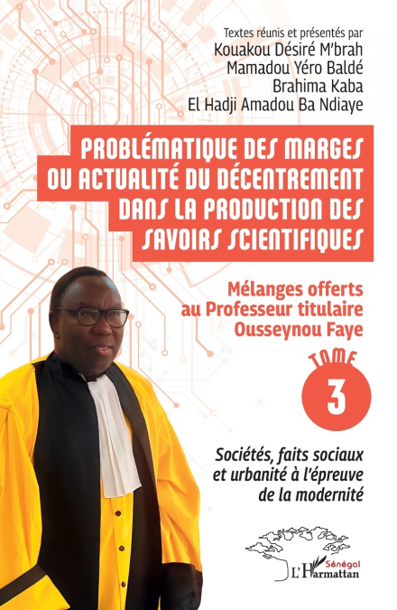 Problématique des marges ou actualité du décentrement dans la production des savoirs scientifiques