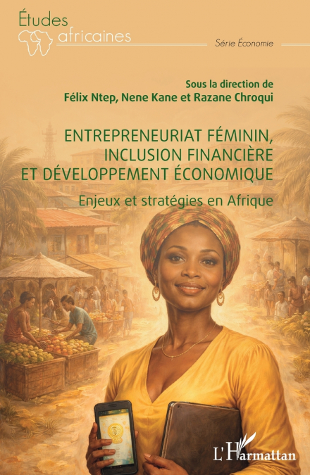 Entrepreneuriat féminin, inclusion financière et développement économique