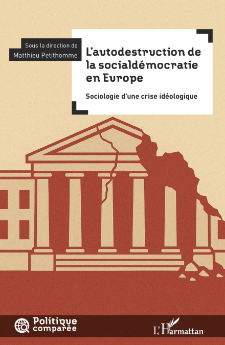 L’autodestruction de la socialdémocratie en Europe