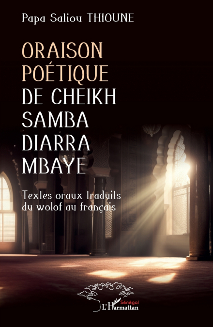 Oraison poétique de Cheikh Samba Diarra Mbaye