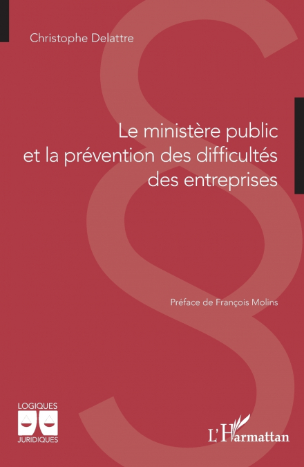 Le ministère public et la prévention des difficultés des entreprises
