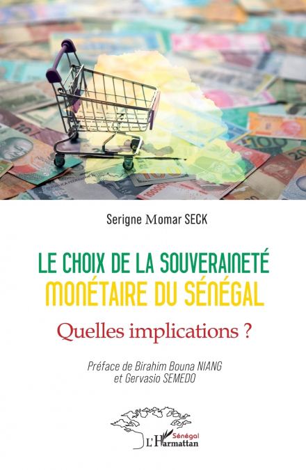 Le choix de la souveraineté monétaire du Sénégal