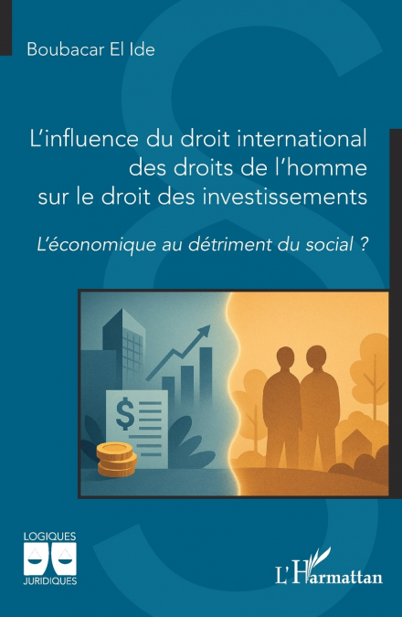 L’influence du droit international des droits de l’homme sur le droit des investissements