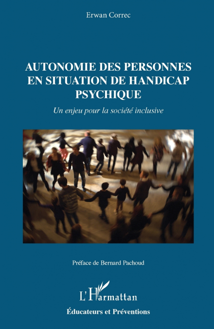 Autonomie des personnes en situation de handicap psychique