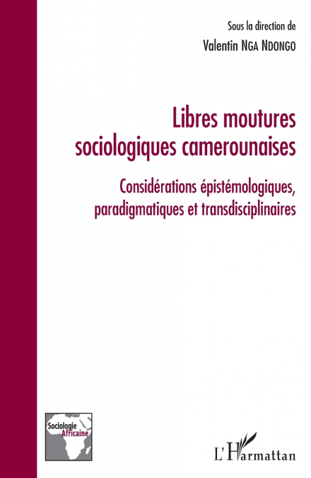Libres moutures sociologiques camerounaises