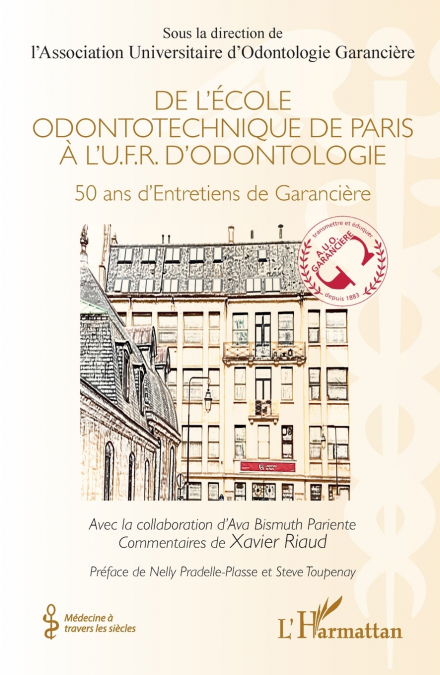 De l’École odontotechnique de Paris à l’U.F.R. d’Odontologie