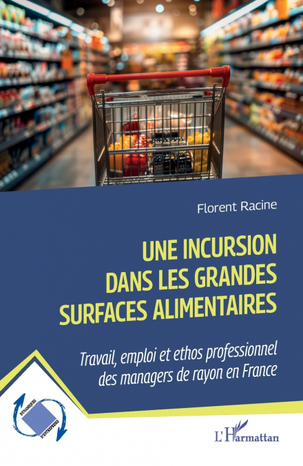Une incursion dans les grandes surfaces alimentaires