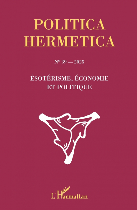 Ésotérisme, économie et politique no 39 - 2025