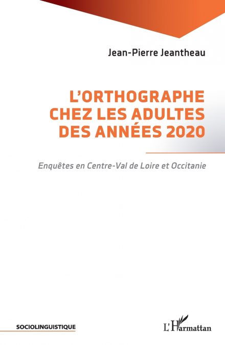 L’orthographe chez les adultes des années 2020