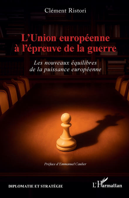 L’Union européenne à l’épreuve de la guerre