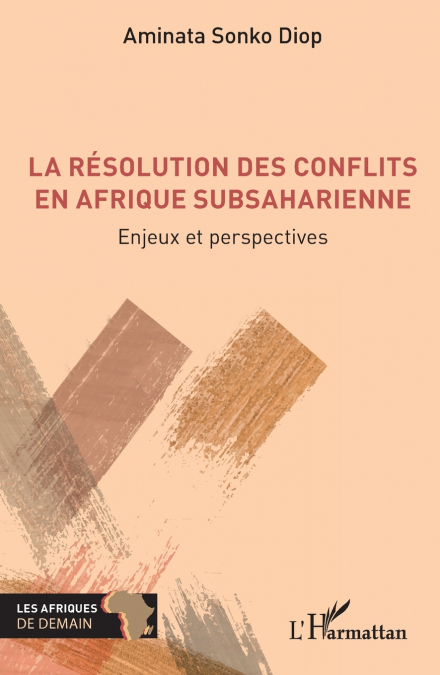 La résolution des conflits en Afrique subsaharienne