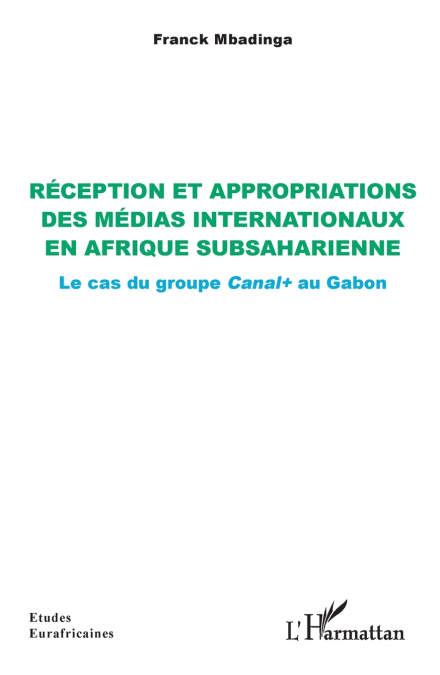 Réception et appropriations des médias internationaux en Afrique subsaharienne