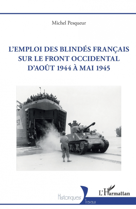 L’emploi des blindés français sur le front occidental d’août 1944 à mai 1945