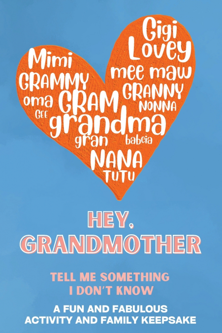 Hey, Grandmother! Tell Me Something I Don’t Know