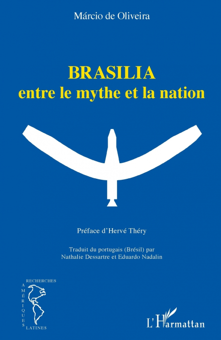 Brasilia entre le mythe et la nation
