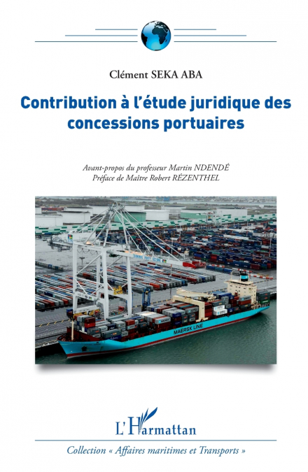 Contribution à l’étude juridique des concessions portuaires