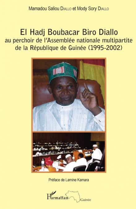 El Hadj Boubacar Biro Diallo au perchoir de l’Assemblée nationale multipartite de la République de Guinée (1995-2002)