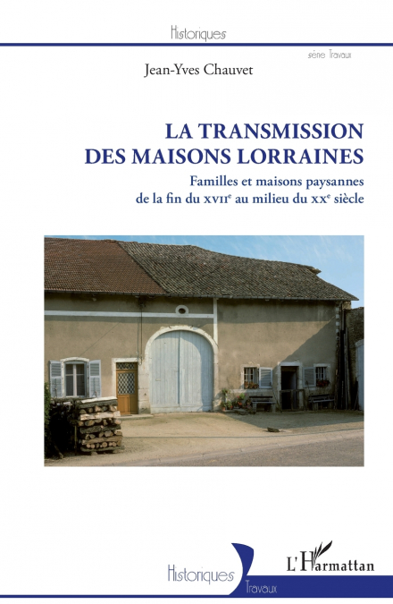 La Transmission des maisons lorraines