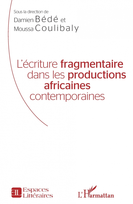 L’écriture fragmentaire dans les productions africaines contemporaines