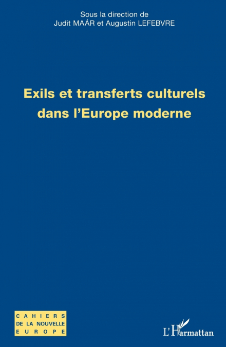 Exils et transferts culturels dans l’Europe moderne