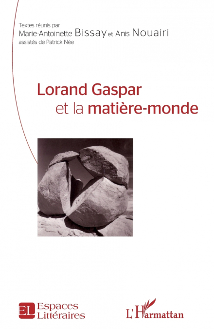 Lorand Gaspar et la matière-monde