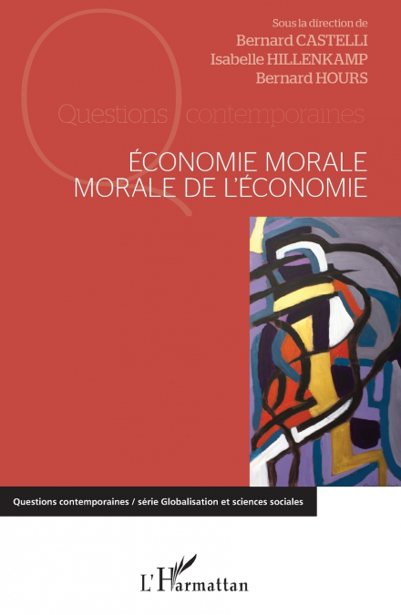 Economie morale, morale de l’économie
