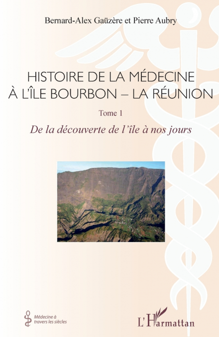 Histoire de la médecine à l’Île Bourbon - La Réunion