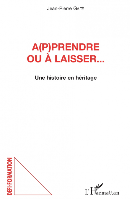 A(p)prendre ou à laisser...