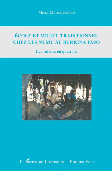 Ecole et milieu traditionnel chez les numu au Burkina Faso