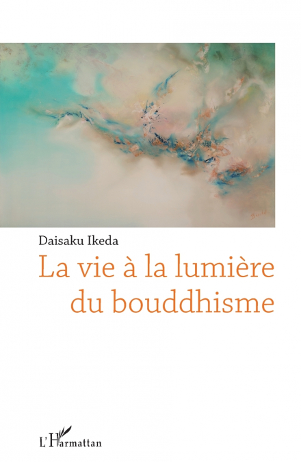 La vie à la lumière du bouddhisme