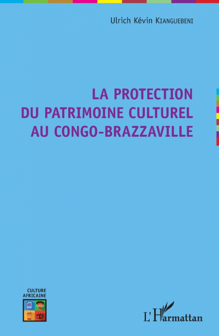 La protection du patrimoine culturel au Congo-Brazzaville