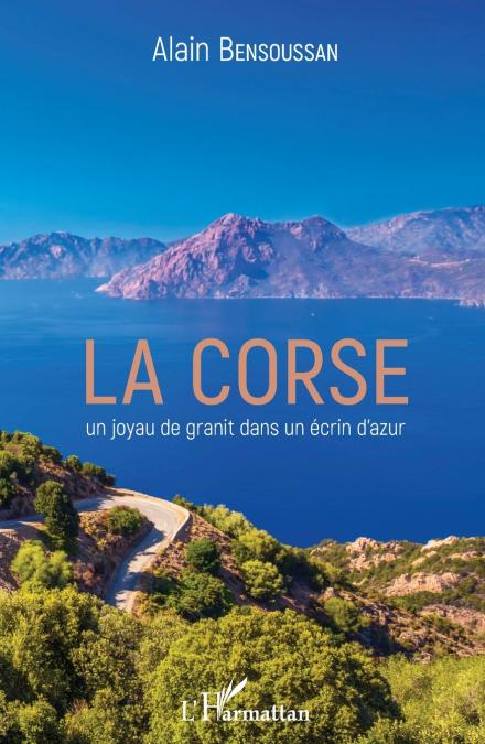 La Corse un joyau de granit dans un écrin d’azur
