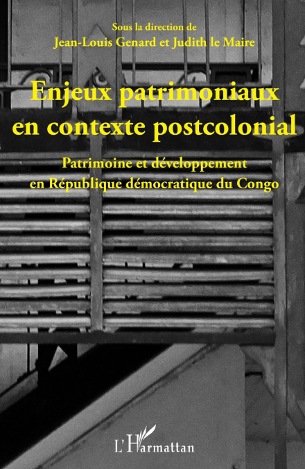 Enjeux patrimoniaux en contexte postcolonial