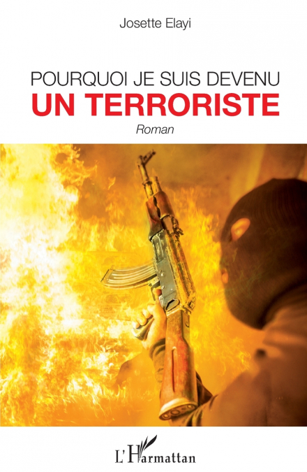 Pourquoi je suis devenu un terroriste