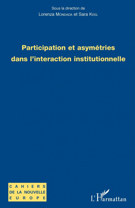 Participation et asymétries dans l’interaction institutionnelle