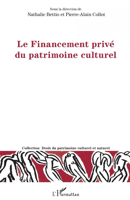 Le Financement privé du patrimoine culturel