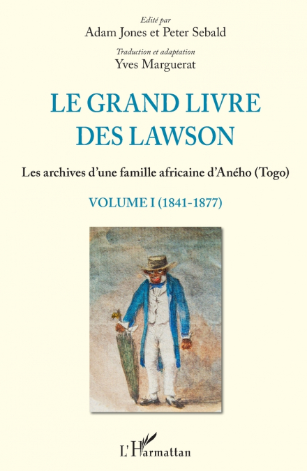 Le grand livre des Lawson tome1 (1841-1877)