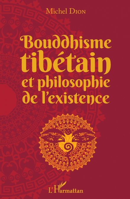Bouddhisme tibétain et philosophie de l’existence