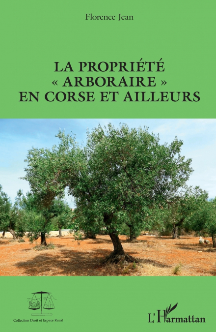 La propriété 'arboraire' en Corse et ailleurs