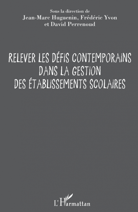 Relever les défis contemporains dans la gestion des établissements scolaires