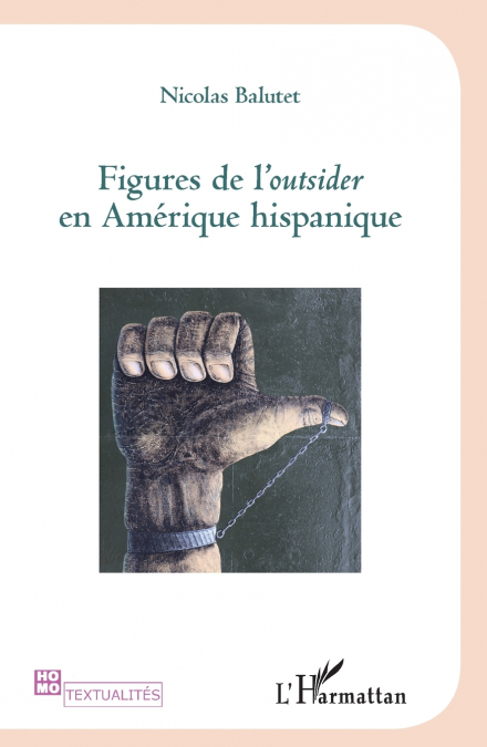 Figures de l’Outsider en Amérique hispanique