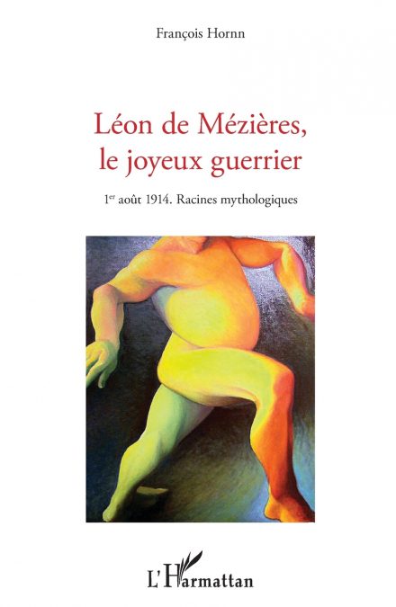 Léon de Mézières, le joyeux guerrier