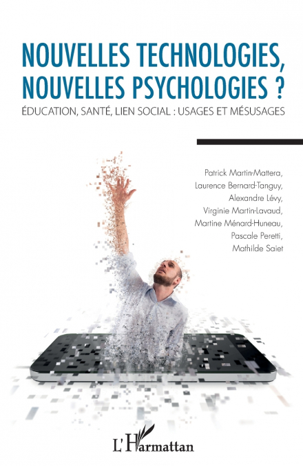 Nouvelles technologies, nouvelles psychologies ?