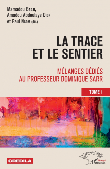 La trace et le sentier Tome 1