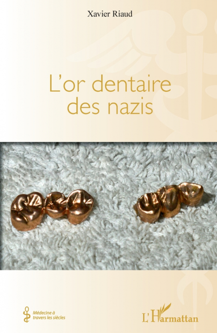 L’or dentaire des nazis