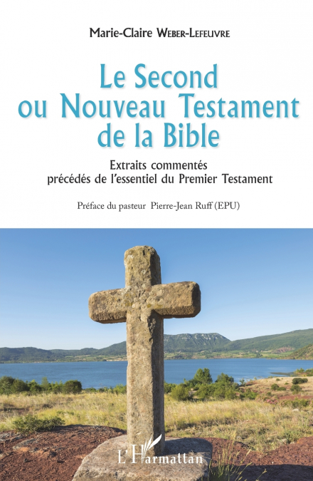 Le Second ou Nouveau Testament de la Bible