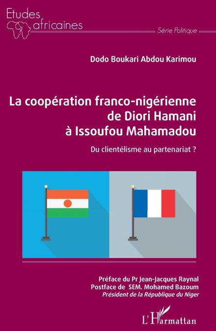 La coopération franco-nigérienne de Diori Hamani à Issoufou Mahamadou